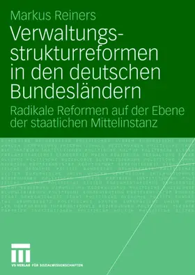 Reiners |  Verwaltungsstrukturreformen in den deutschen Bundesländern | Buch |  Sack Fachmedien