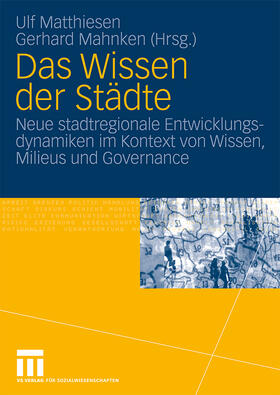 Mahnken / Matthiesen |  Das Wissen der Städte | Buch |  Sack Fachmedien