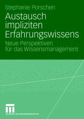 Porschen |  Austausch impliziten Erfahrungswissens | Buch |  Sack Fachmedien