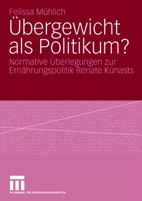 Mühlich |  Übergewicht als Politikum? | Buch |  Sack Fachmedien