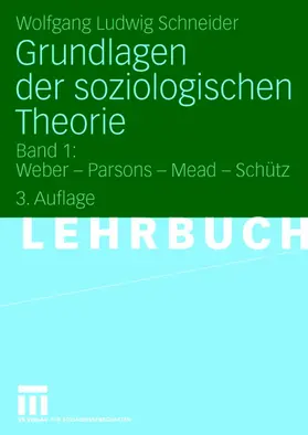 Schneider |  Grundlagen der soziologischen Theorie | Buch |  Sack Fachmedien