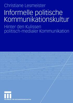 Lesmeister |  Informelle politische Kommunikationskultur | Buch |  Sack Fachmedien