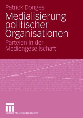 Donges |  Medialisierung politischer Organisationen | Buch |  Sack Fachmedien