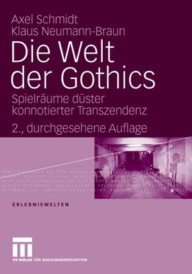 Schmidt / Neumann-Braun |  Die Welt der Gothics | Buch |  Sack Fachmedien