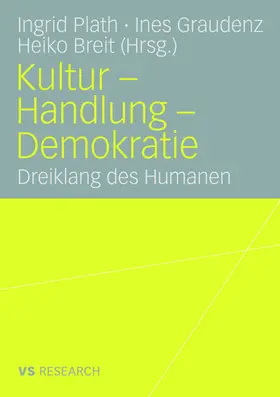 Plath / Graudenz / Breit |  Kultur - Handlung - Demokratie | Buch |  Sack Fachmedien