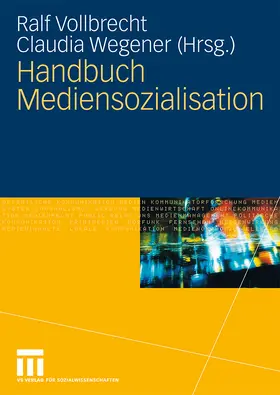 Vollbrecht / Wegener |  Handbuch Mediensozialisation | Buch |  Sack Fachmedien