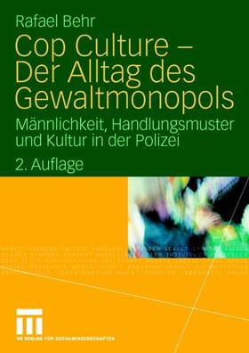 Behr |  Cop Culture - Der Alltag des Gewaltmonopols | Buch |  Sack Fachmedien