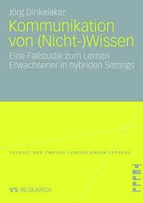 Dinkelaker |  Kommunikation von (Nicht-)Wissen | Buch |  Sack Fachmedien