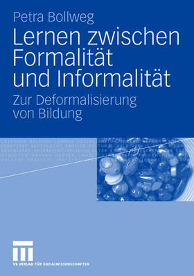 Bollweg |  Lernen zwischen Formalität und Informalität | Buch |  Sack Fachmedien