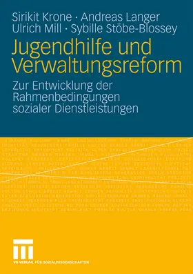 Krone / Stöbe-Blossey / Langer | Jugendhilfe und Verwaltungsreform | Buch | 978-3-531-16009-2 | sack.de