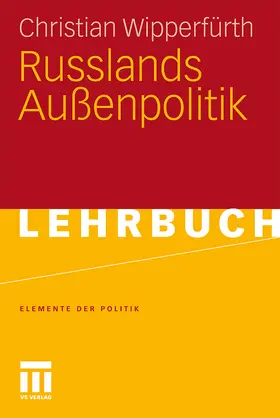 Wipperfürth |  Russlands Außenpolitik | Buch |  Sack Fachmedien