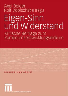 Dobischat / Bolder |  Eigen-Sinn und Widerstand | Buch |  Sack Fachmedien