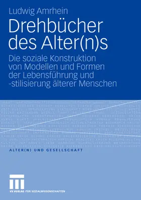 Amrhein |  Drehbücher des Alter(n)s | Buch |  Sack Fachmedien