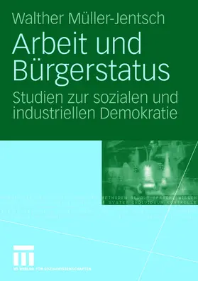 Müller-Jentsch |  Arbeit und Bürgerstatus | Buch |  Sack Fachmedien