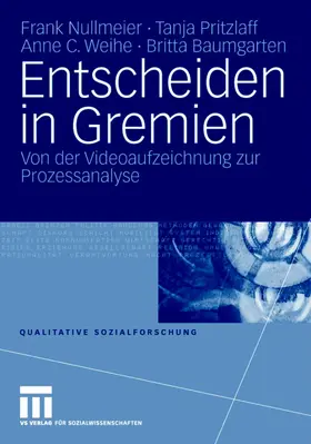 Nullmeier / Baumgarten / Pritzlaff |  Entscheiden in Gremien | Buch |  Sack Fachmedien