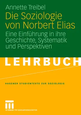 Treibel |  Die Soziologie von Norbert Elias | Buch |  Sack Fachmedien