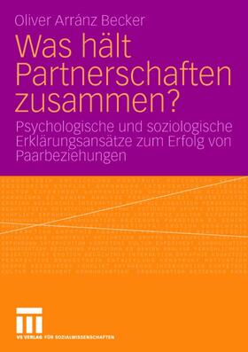 Arránz Becker |  Was hält Partnerschaften zusammen? | Buch |  Sack Fachmedien