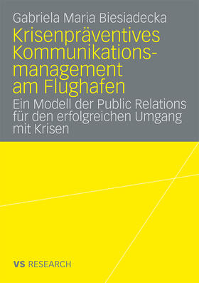 Biesiadecka |  Krisenpräventives Kommunikationsmanagement am Flughafen | Buch |  Sack Fachmedien