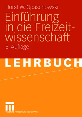 Opaschowski |  Einführung in die Freizeitwissenschaft | Buch |  Sack Fachmedien