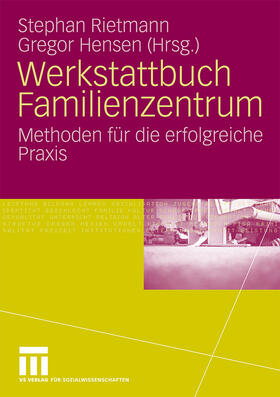 Hensen / Rietmann |  Werkstattbuch Familienzentrum | Buch |  Sack Fachmedien