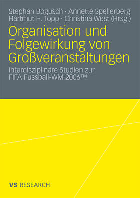 Spellberg / West / Topp |  Organisation und Folgewirkung von Großveranstaltungen | Buch |  Sack Fachmedien