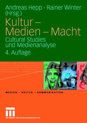 Winter / Hepp |  Kultur - Medien - Macht | Buch |  Sack Fachmedien