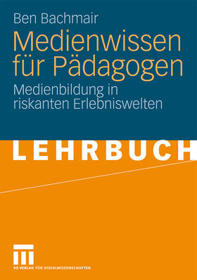 Bachmair |  Medienwissen für Pädagogen | Buch |  Sack Fachmedien