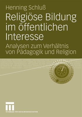 Schluß |  Religiöse Bildung im öffentlichen Interesse | Buch |  Sack Fachmedien