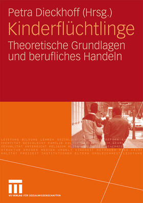 Dieckhoff |  Kinderflüchtlinge | Buch |  Sack Fachmedien