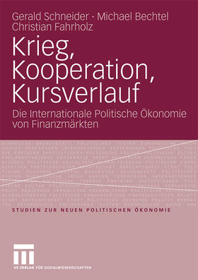 Schneider / Fahrholz / Bechtel |  Krieg, Kooperation, Kursverlauf | Buch |  Sack Fachmedien