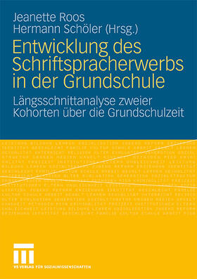 Schöler / Roos |  Entwicklung des Schriftspracherwerbs in der Grundschule | Buch |  Sack Fachmedien