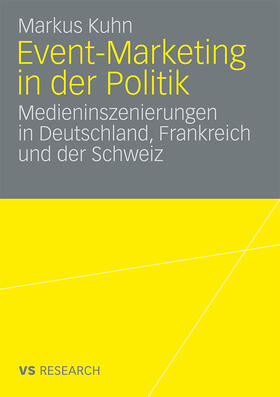Kuhn |  Event-Marketing in der Politik | Buch |  Sack Fachmedien