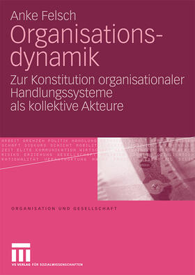 Felsch |  Organisationsdynamik | Buch |  Sack Fachmedien