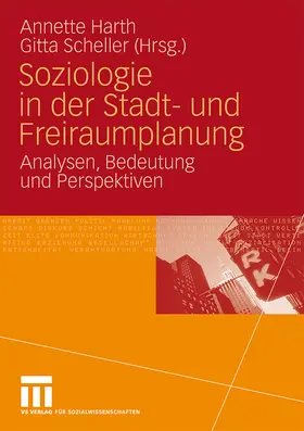 Scheller / Harth |  Soziologie in der Stadt- und Freiraumplanung | Buch |  Sack Fachmedien