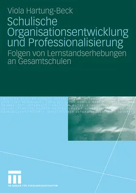 Hartung-Beck |  Schulische Organisationsentwicklung und Professionalisierung | Buch |  Sack Fachmedien