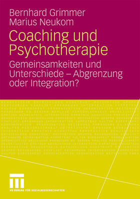 Neukom / Grimmer |  Coaching und Psychotherapie | Buch |  Sack Fachmedien