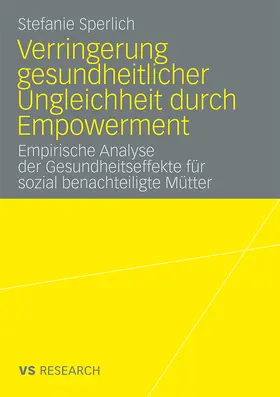 Sperlich |  Verringerung gesundheitlicher Ungleichheit durch Empowerment | Buch |  Sack Fachmedien