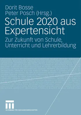 Posch / Bosse |  Schule 2020 aus Expertensicht | Buch |  Sack Fachmedien