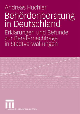 Huchler |  Behördenberatung in Deutschland | Buch |  Sack Fachmedien