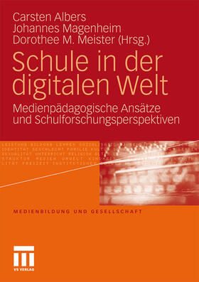 Albers / Magenheim / Meister |  Schule in der digitalen Welt | Buch |  Sack Fachmedien