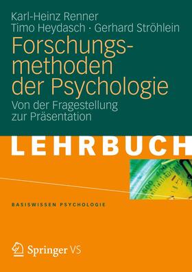 Renner / Ströhlein / Heydasch |  Forschungsmethoden der Psychologie | Buch |  Sack Fachmedien