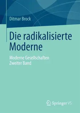 Brock |  Die radikalisierte Moderne | Buch |  Sack Fachmedien