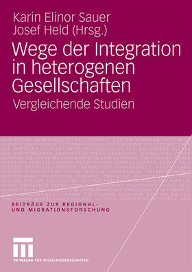 Held / Sauer |  Wege der Integration in heterogenen Gesellschaften | Buch |  Sack Fachmedien