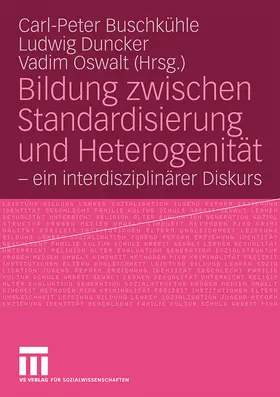 Buschkühle / Oswalt / Duncker |  Bildung zwischen Standardisierung und Heterogenität | Buch |  Sack Fachmedien