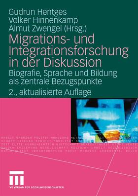 Hentges / Zwengel / Hinnenkamp |  Migrations- und Integrationsforschung in der Diskussion | Buch |  Sack Fachmedien