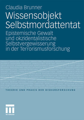 Brunner |  Wissensobjekt Selbstmordattentat | Buch |  Sack Fachmedien