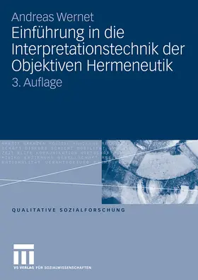 Wernet |  Einführung in die Interpretationstechnik der Objektiven Hermeneutik | Buch |  Sack Fachmedien