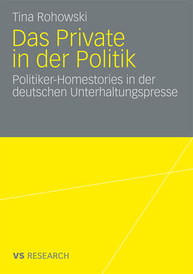 Rohowski |  Das Private in der Politik | Buch |  Sack Fachmedien