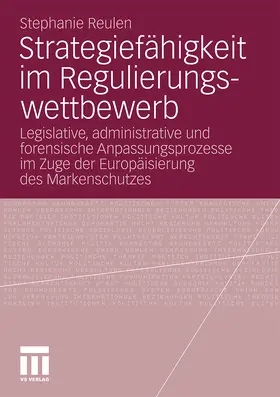 Reulen |  Strategiefähigkeit im Regulierungswettbewerb | Buch |  Sack Fachmedien