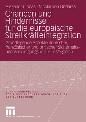 Ondarza / Jonas |  Chancen und Hindernisse für die europäische Streitkräfteintegration | Buch |  Sack Fachmedien